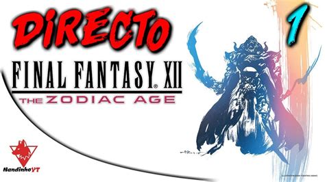 Final Fantasy Xii The Zodiac Age Pc Directo En Espa Ol