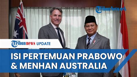 Full Prabowo Ungkap Isi Pertemuan Dengan Wakil Pm Australia Bahas