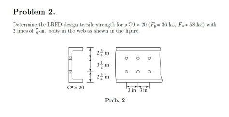 Solved Question 3 Determine The LRFD Design Strength Of 56 OFF