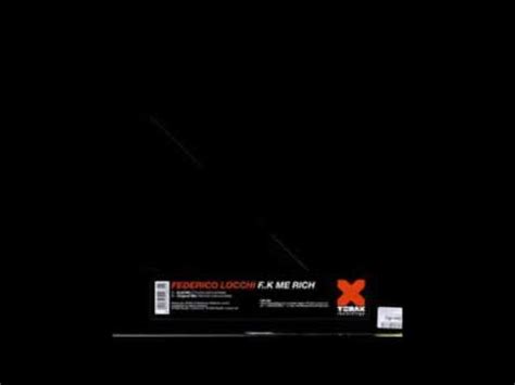 Federico Locchi Fuck ME RIch Original Mix YouTube