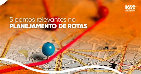 Pontos Relevantes No Planejamento De Rotas