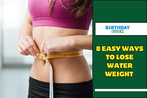 8 Easy Ways To Lose Water Weight Birthday Stock