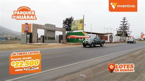 Venta De Lotes En Huaral Residencial Parques De Huaral Youtube