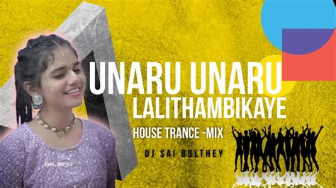 Unaru Unaru Lali Thambikaye Sub Woofer House Trance Mix Dj Sai Bolthey