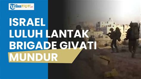 Israel Keok Di Gaza Pasukannya Luluh Lantah Pasukan Zionis Tarik