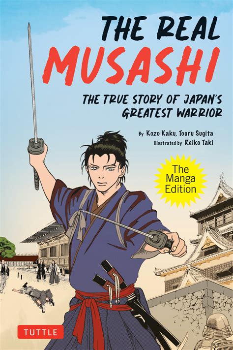 The Real Musashi: The Manga Edition by Kozo Kaku & Touru Sugita