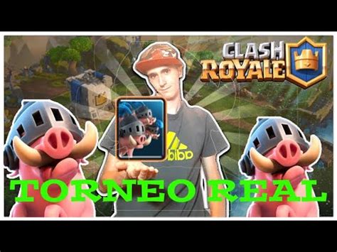 El Mejor Mazo De Puercos Para El Torneo Real Clash Royale Youtube