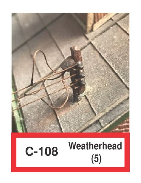 C-108 Weather Head (5) | RailroadKits & Microlumina