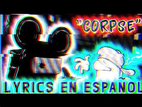 Corpse Lyrics En Espa Ol Vs Wednesday S Infidelity Part Youtube