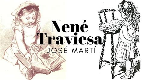 Nene Traviesa Cuento del libro La Edad de Oro de José Martí