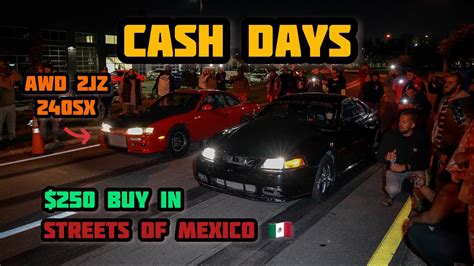 Cash Days Streets Of Mexico Awd Jz Sx Turbo Lsx Trans Am