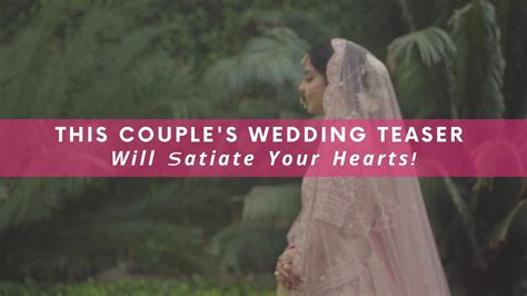 Adorable Wedding Teaser Wedmegood Youtube