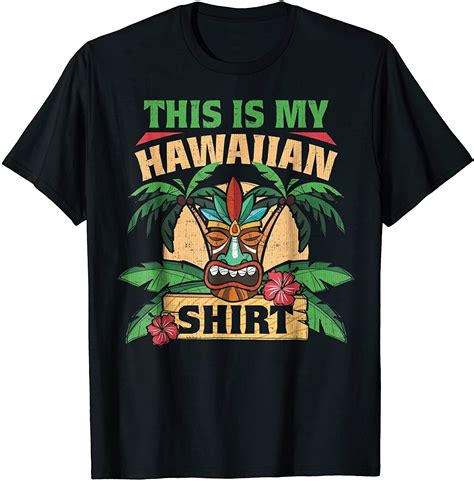 This Is My Hawaiian Shirt T Shirt In 2020 T Shirt Hawaiian Shirt Shirts