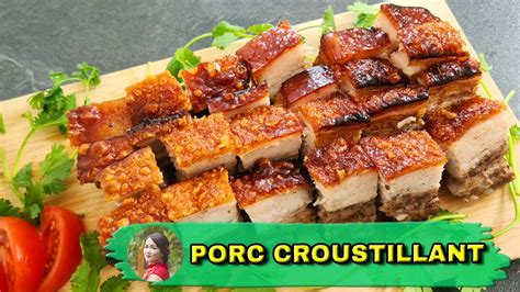 PORC CROUSTILLANT Recette La Plus Simple Du Monde Version Four Et