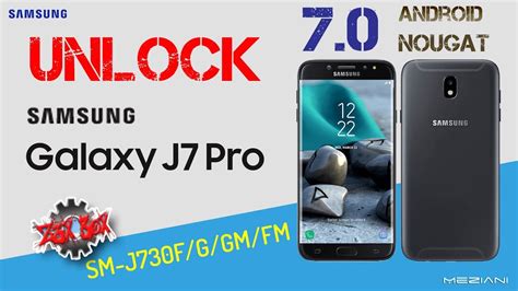 Unlock Samsung J7 Pro J730f G Gm Fm Android 7 0 Nougat By Z3x Youtube