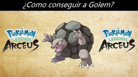 Como Conseguir A Golem En Pokemon Leyendas Arceus YouTube