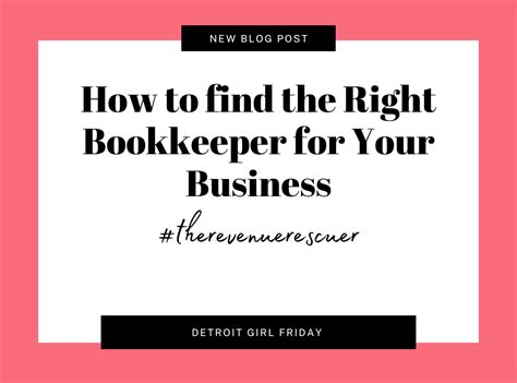 How To Find The Right Bookkeeper For Your Business — Detroit Girl Friday