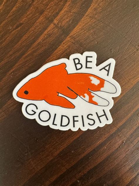 Be A Goldfish Ted Lasso 3 In 2024 Vinyl Sticker Goldfish Vinyl