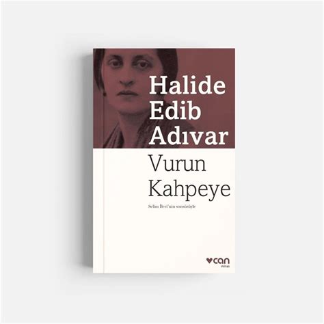 Halide Edip Adıvar Vurun Kahpeye