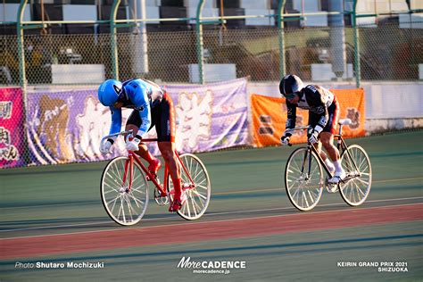 （写真 8枚目68枚）高橋晋也 小原佑太 ヤンググランプリ Keirinグランプリ2021 静岡競輪場 More Cadence