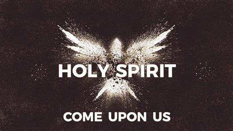 Holy Spirit Come Upon Us Acts 9 Northwood Temple