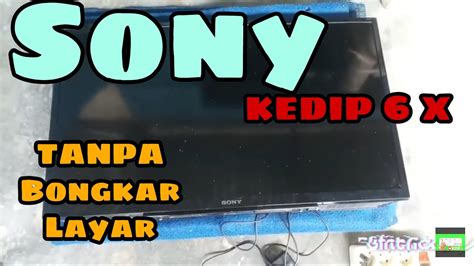 Tv Led Lcd Sony Lampu Merah Berkedip Kali Tv Led Lcd Sony Hidup