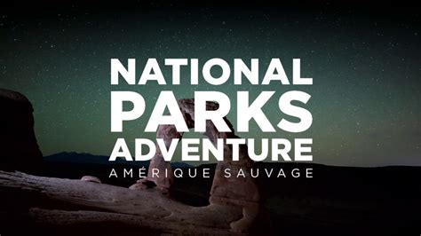 La Geode National Parks Adventure Bande Annonce Youtube