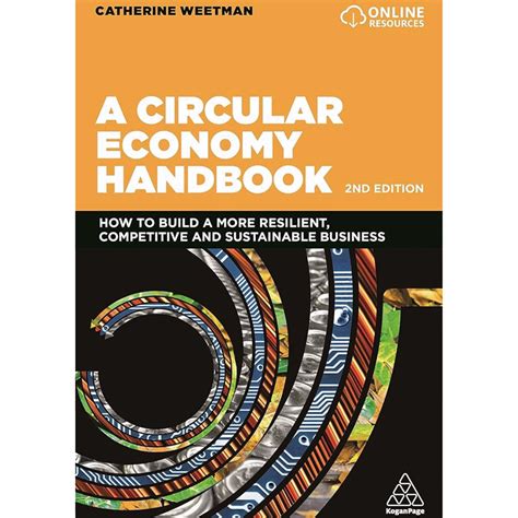 "A Circular Economy Handbook For Business And Supply Chains: Repair, Remake, Redesign, Rethink" 5