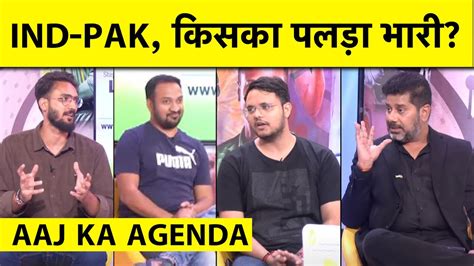 Aaj Ka Agenda India Vs Pakistan Special Oct