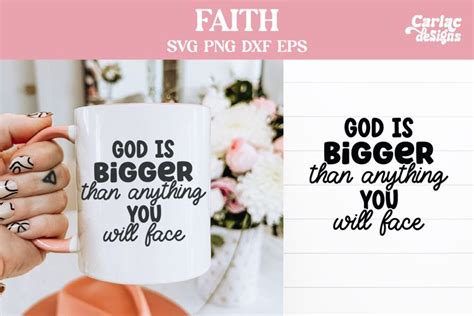 God Is Bigger Than Anything You Will Face Svg Faith Svg