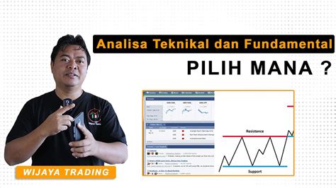 Pilih Mana Analisa Teknikal Atau Fundamental Technical Or