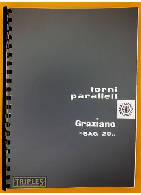 Graziano SAG 20 Lathe Instruction Installation And Maintenance Manual