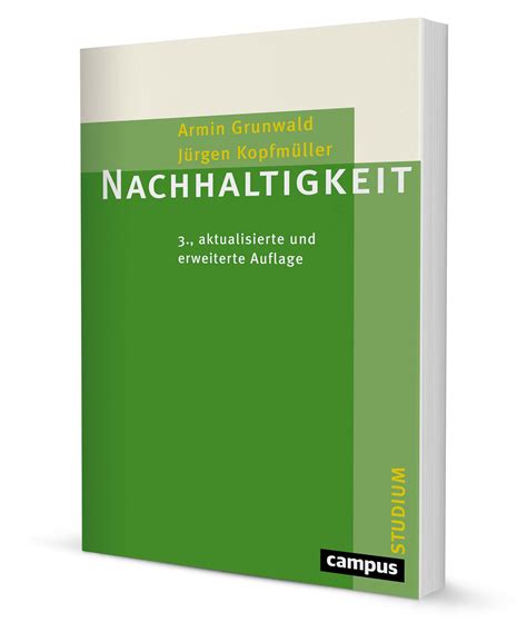 Nachhaltigkeit ein Buch von Armin Grunwald Jürgen Kopfmüller Campus