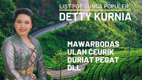 Detyy Kurnia Full Album Mawar Bodas Duriat Pegat Ulah Ceurik