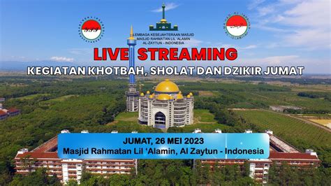 Live Kegiatan Ibadah Jumat Mei Di Al Zaytun Youtube