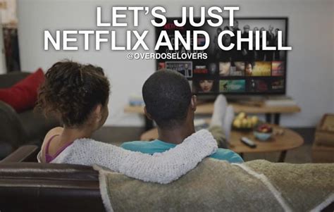 Lets Just Netflix And Chill Pictures Photos And Images For Facebook