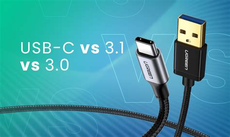 USB 3.1 vs 3.0 vs USB-C