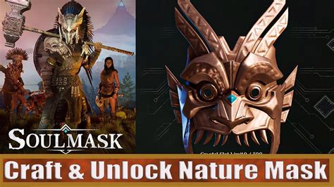 Soulmask How To Craft And Unlock Nature Enlightenment Mask Youtube