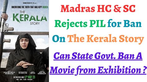 Madras Hc And Supreme Court Rejects Ban Of The Kerala Story Movie Can