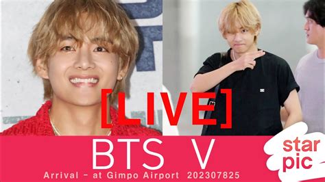 Live Bts V Arrival At Gimpo Airport Youtube