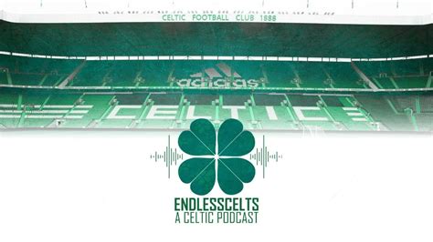 S4 EP 249 136 Years 116 Trophies Happy Birthday Celtic A Trip