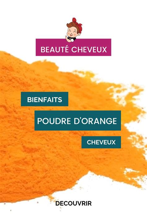 Bienfaits poudre d orange cheveux Produit pour cheveux crépus Soin