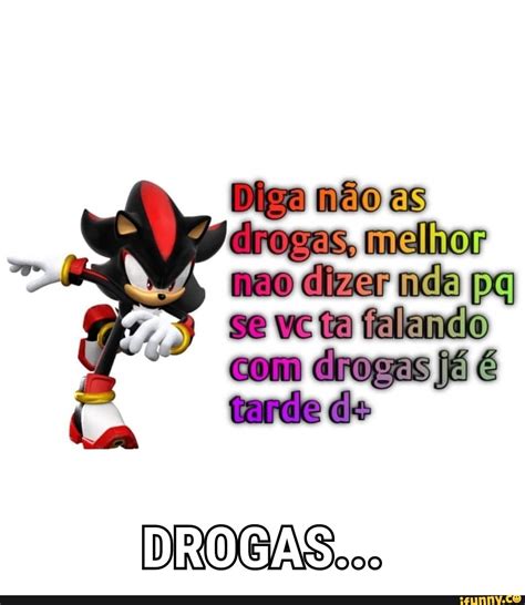 Diga não as drogas melhor iFunny Brazil