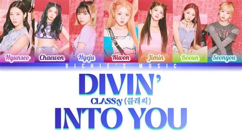 CLASS y 클래씨 DIVIN INTO YOU Color Coded Lyrics Han Rom Eng YouTube