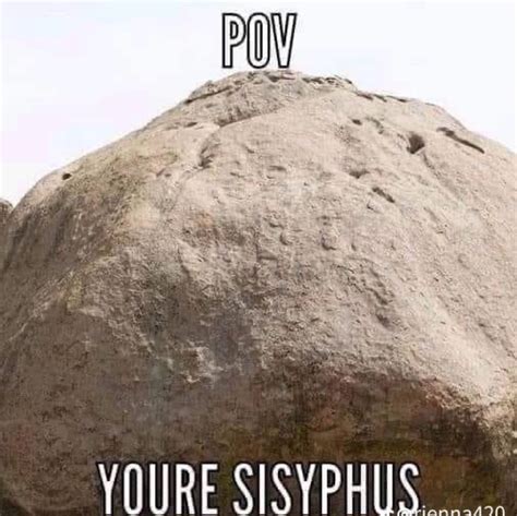 One Must Imagine Sisyphus Happy R Absurdism