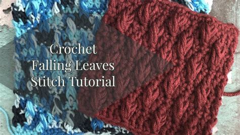 Crochet Falling Leaves Stitch Tutorial YouTube