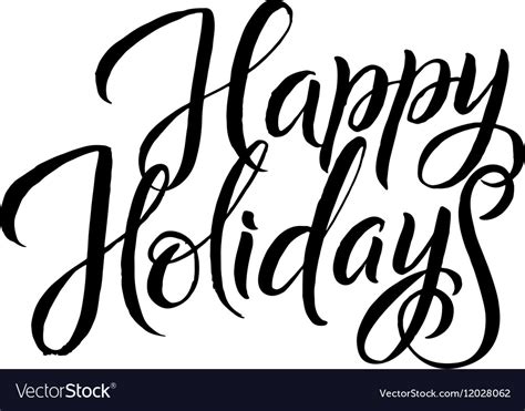 Happy Holiday Calligraphy Greeting Card Black Vector Image