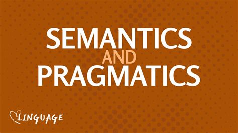 Intro To Semantics And Pragmatics Youtube