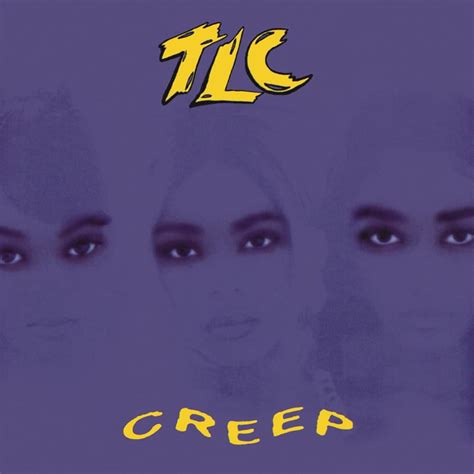 TLC – Creep Lyrics | Genius Lyrics