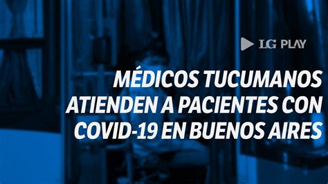 Una Pareja De M Dicos Tucumanos Atiende A Pacientes Con Covid En